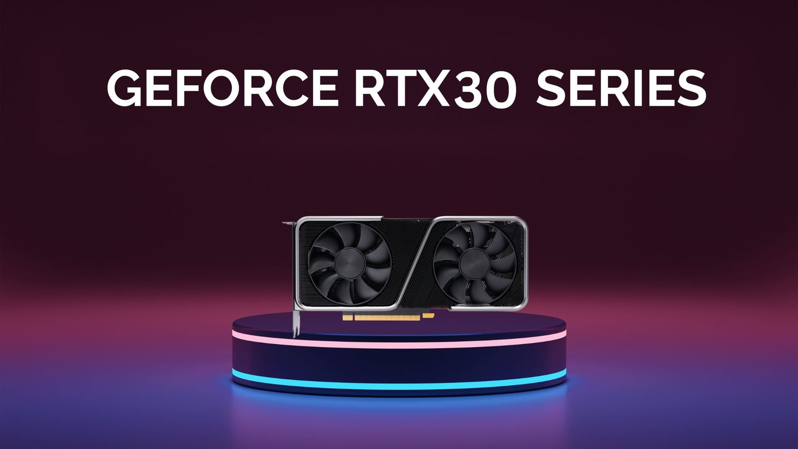 GeForce RTX 30 Series