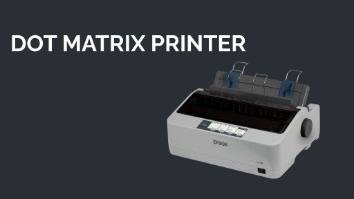 Dot Matrix Printer