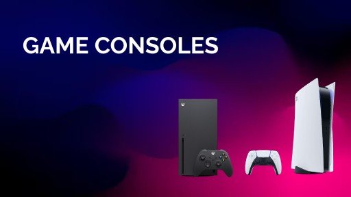 Gaming Consoles & Accessories